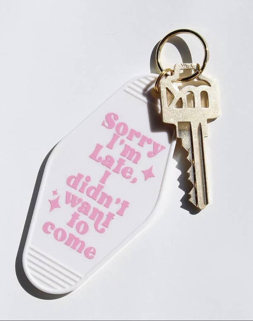 Sorry I’m late keychain